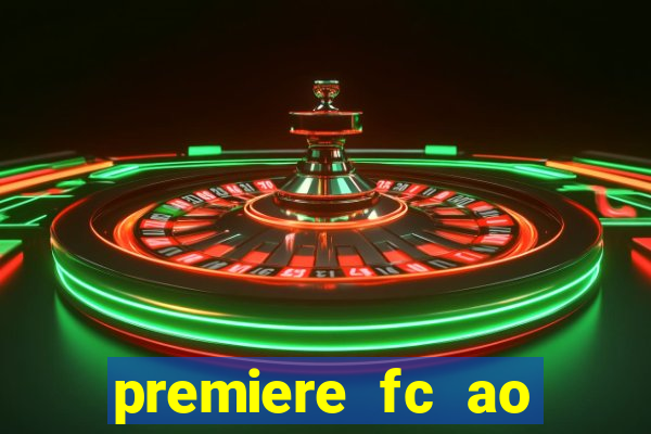 premiere fc ao vivo gratis